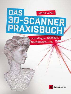 cover image of Das 3D-Scanner-Praxisbuch